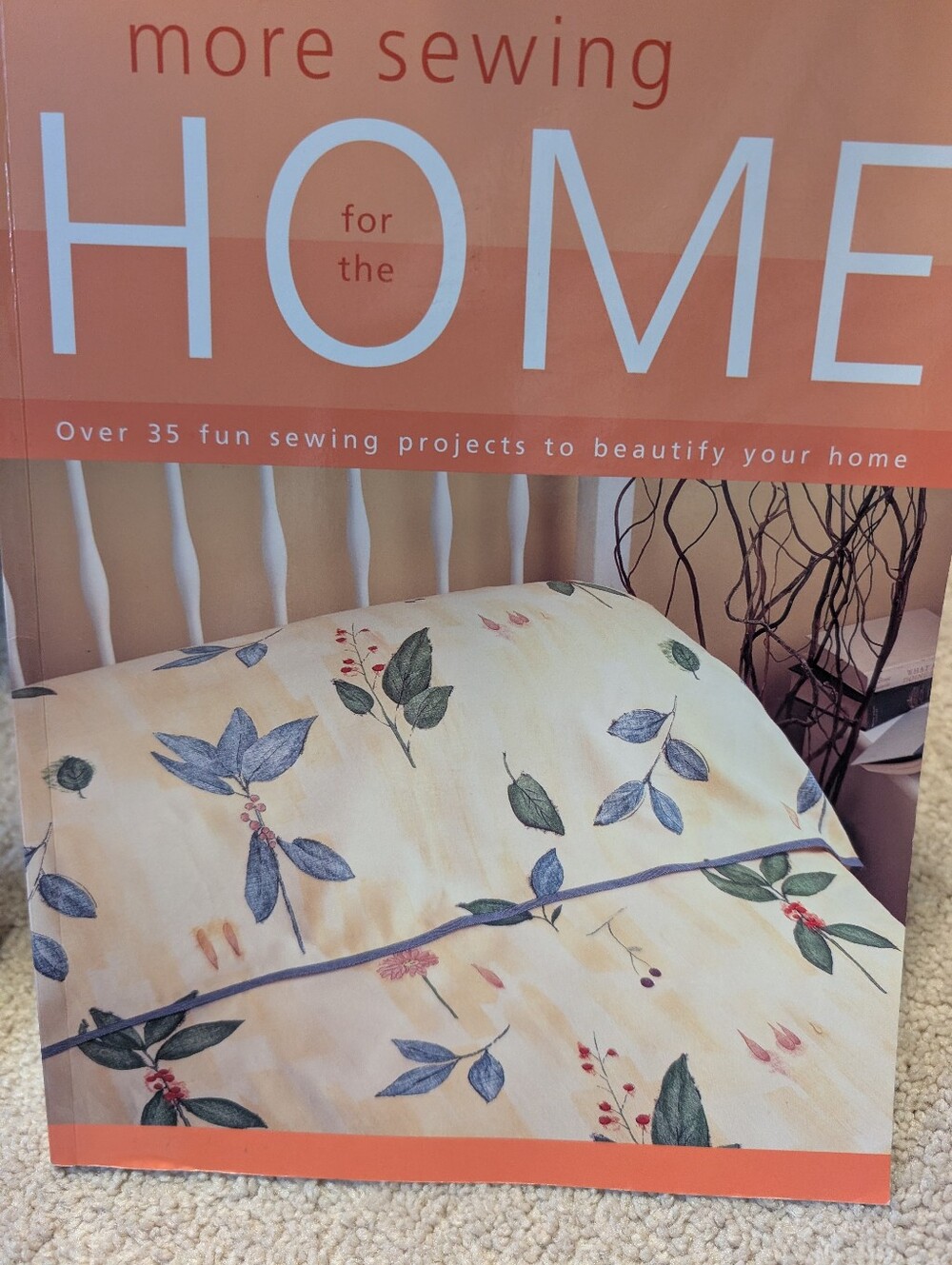 More Sewing For The Home Book
